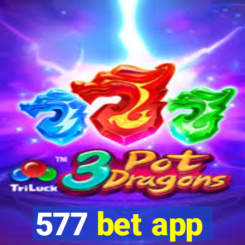 577 bet app