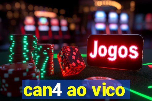 can4 ao vico