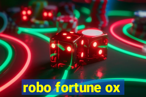 robo fortune ox