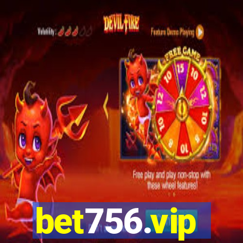 bet756.vip