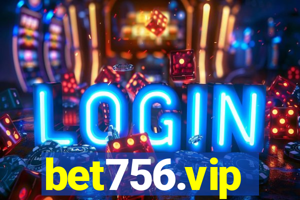 bet756.vip