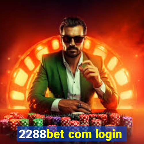 2288bet com login
