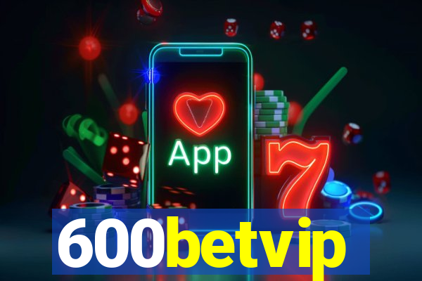 600betvip