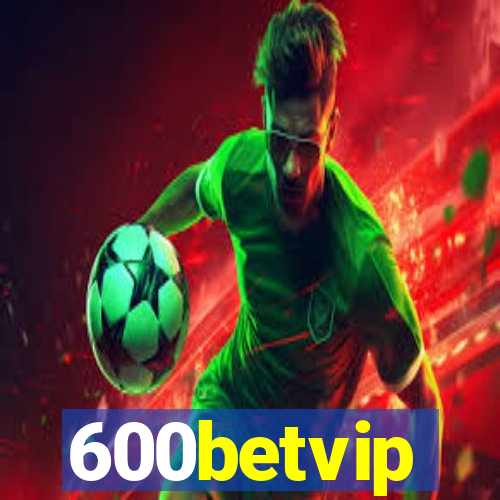 600betvip