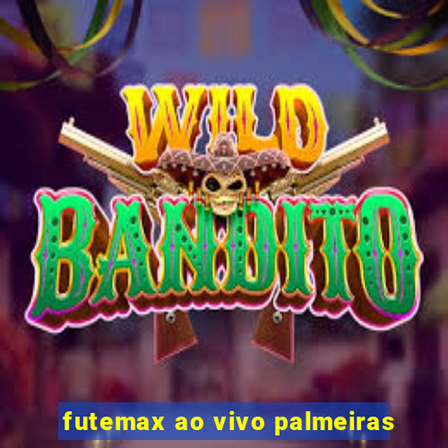futemax ao vivo palmeiras