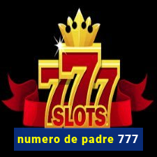 numero de padre 777