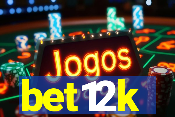 bet12k