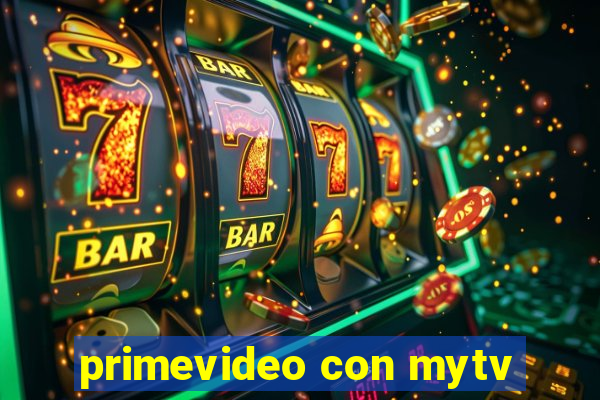 primevideo con mytv