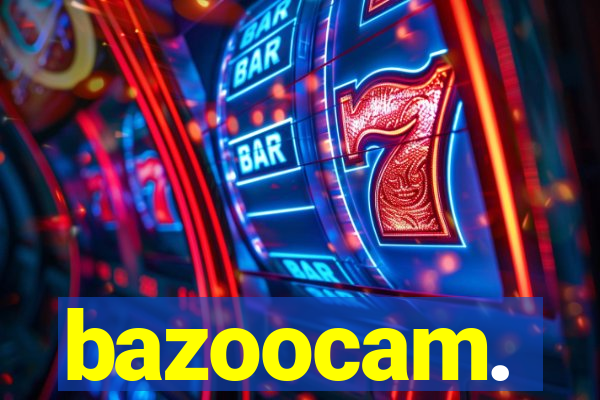 bazoocam.