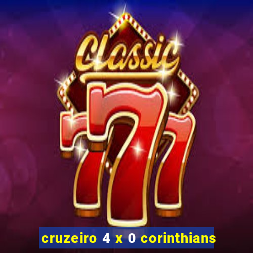 cruzeiro 4 x 0 corinthians