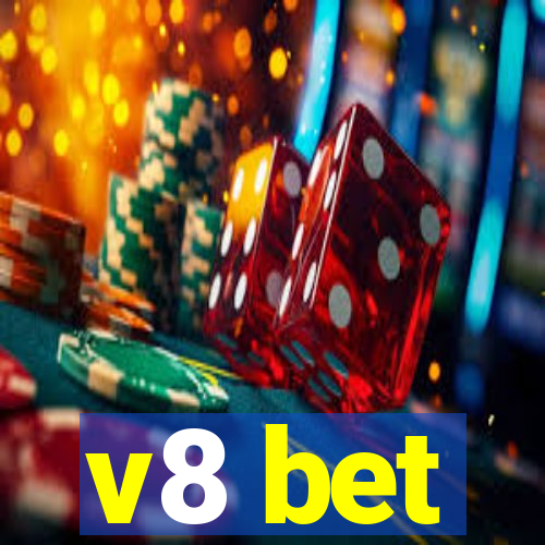 v8 bet