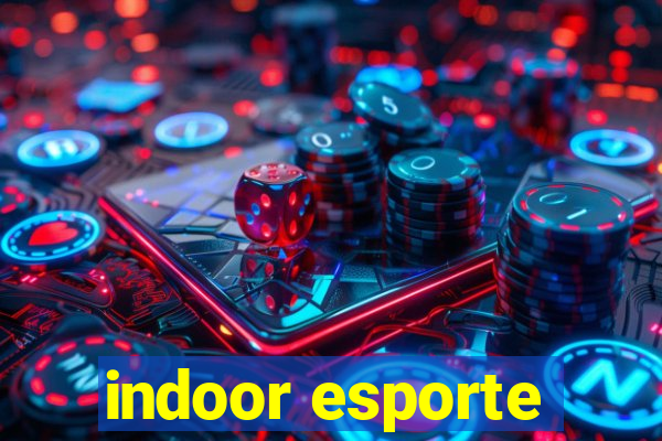 indoor esporte