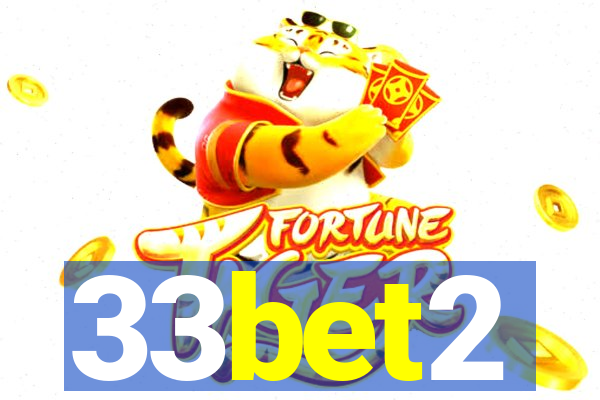 33bet2