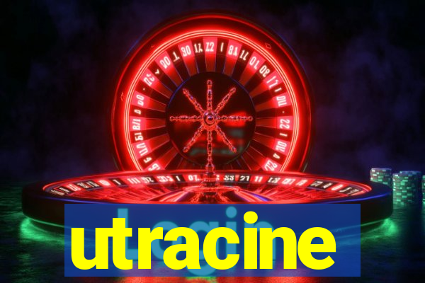 utracine