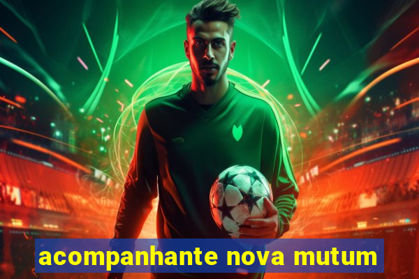 acompanhante nova mutum