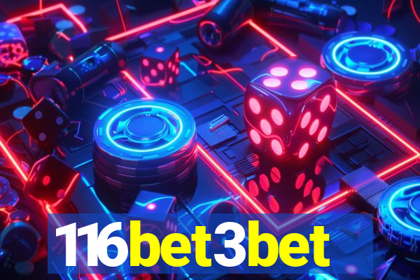 116bet3bet