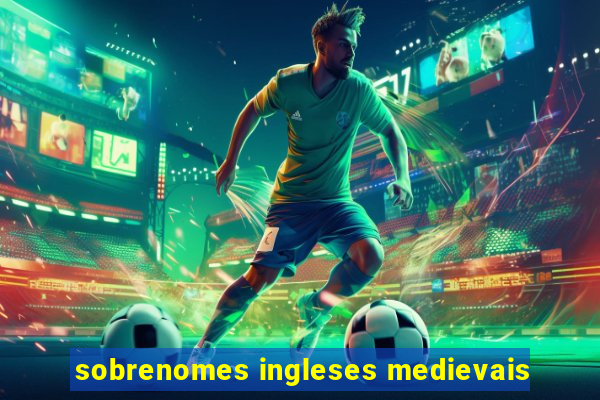 sobrenomes ingleses medievais