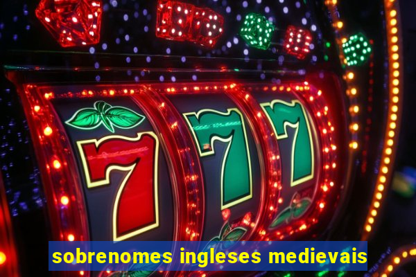 sobrenomes ingleses medievais