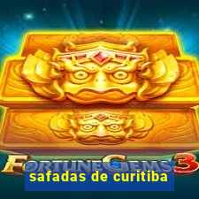 safadas de curitiba