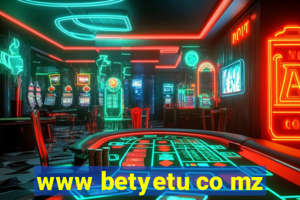 www betyetu co mz
