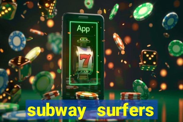 subway surfers dinheiro pix