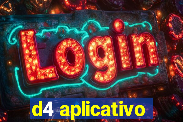 d4 aplicativo