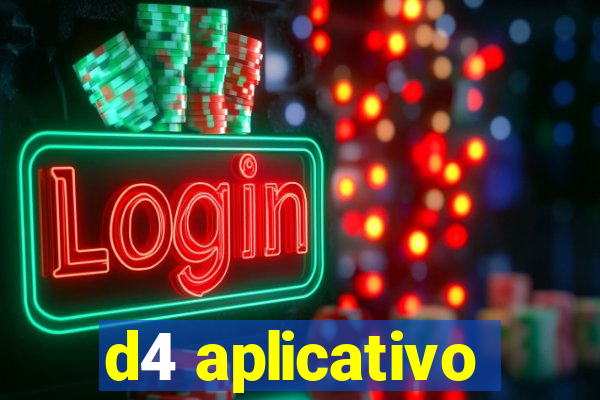 d4 aplicativo