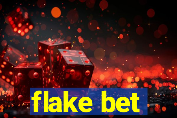 flake bet