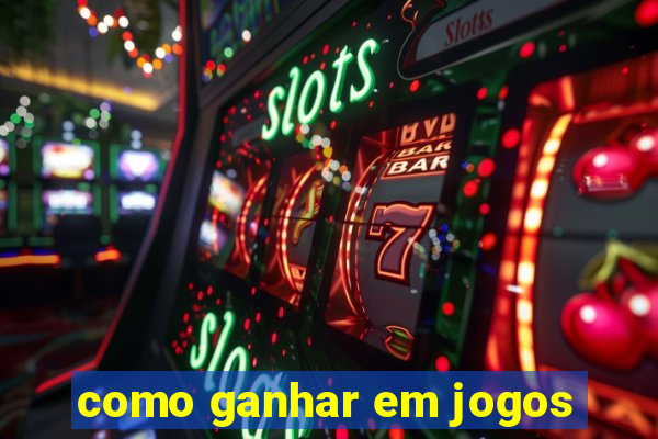como ganhar em jogos