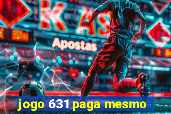 jogo 631 paga mesmo