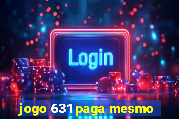 jogo 631 paga mesmo