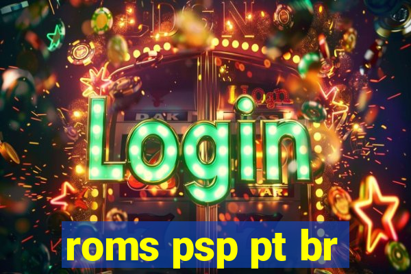roms psp pt br