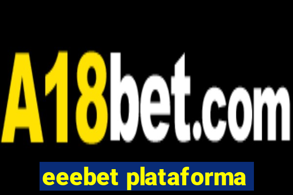 eeebet plataforma