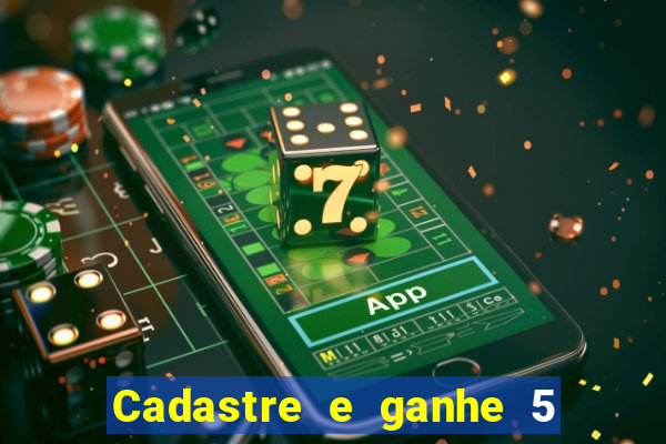 Cadastre e ganhe 5 reais para apostar