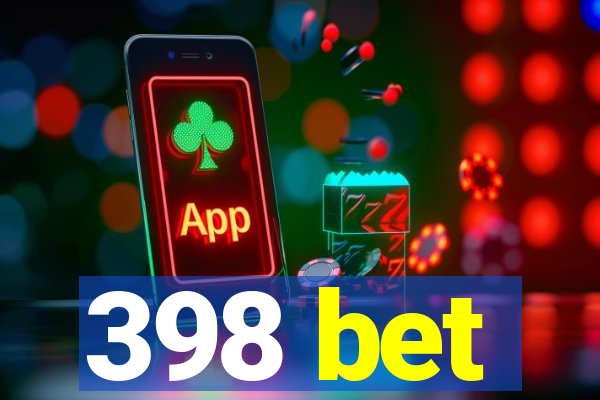 398 bet