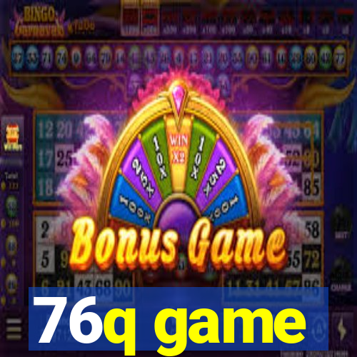 76q game