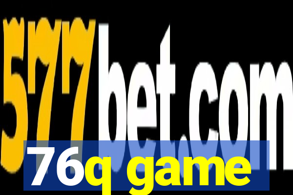 76q game