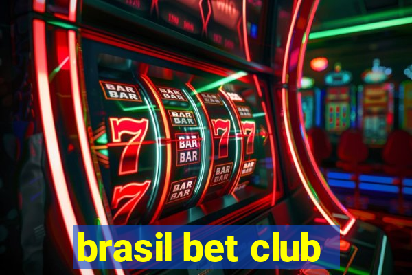 brasil bet club