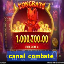 canal combate multicanais ao vivo