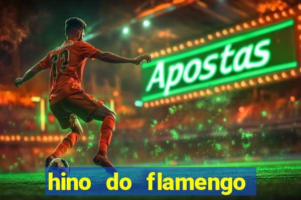 hino do flamengo para toque de celular