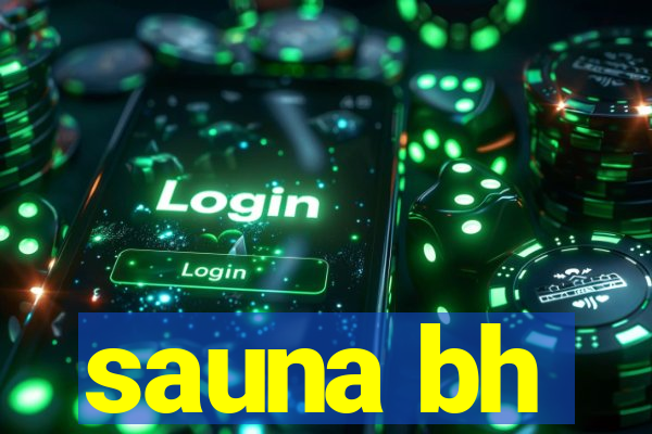 sauna bh