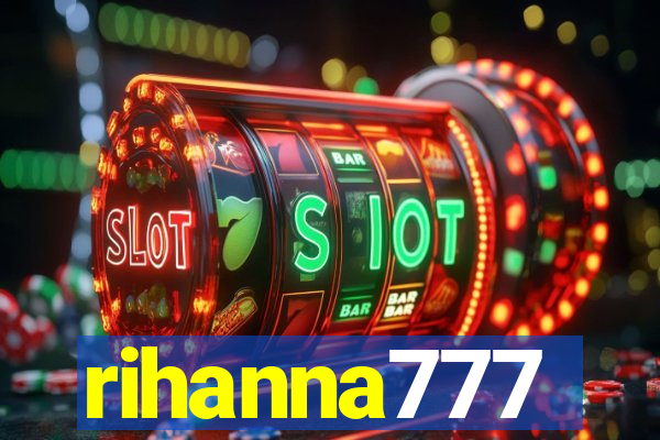 rihanna777