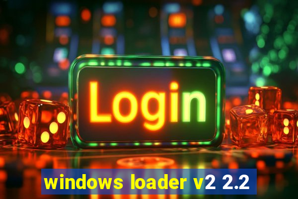 windows loader v2 2.2