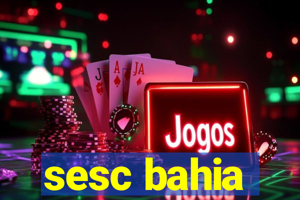 sesc bahia