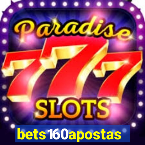 bets160apostas