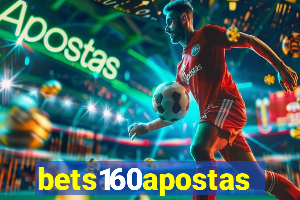 bets160apostas