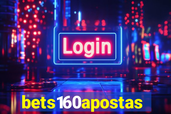 bets160apostas