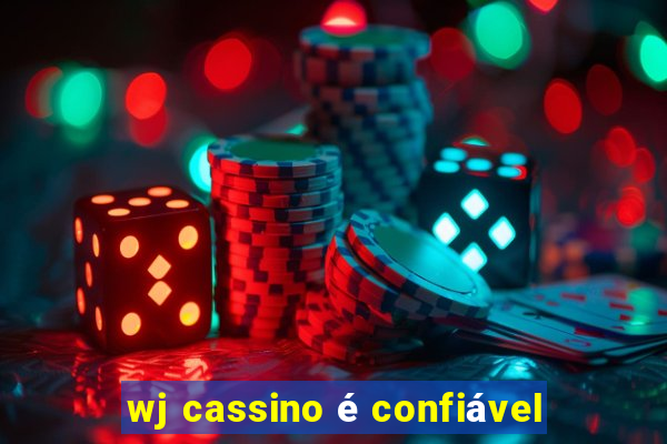 wj cassino é confiável
