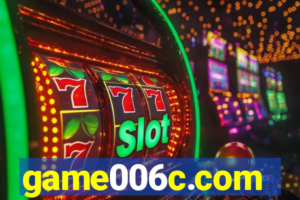 game006c.com