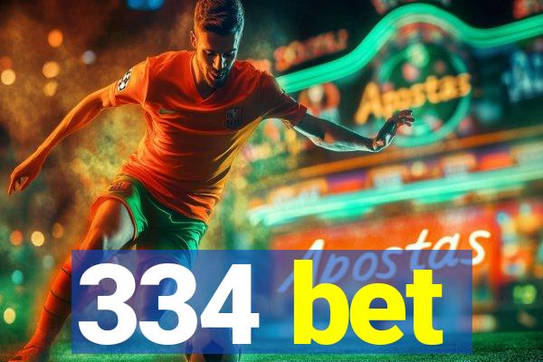 334 bet